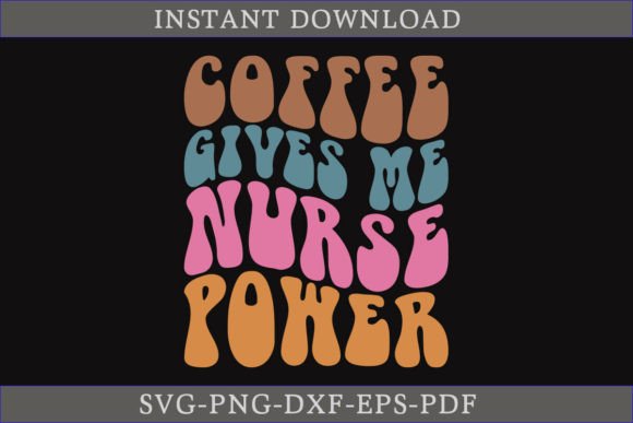 Coffee Gives Me Nurse Power Retro Shirt