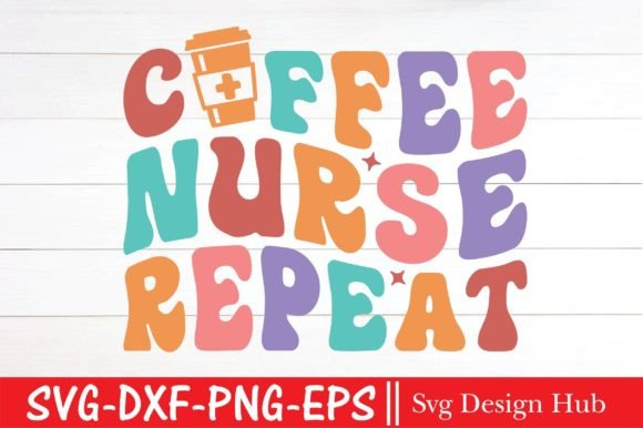 Coffee Nurse Repeat SVG: Retro Charm, Real-World Stitch