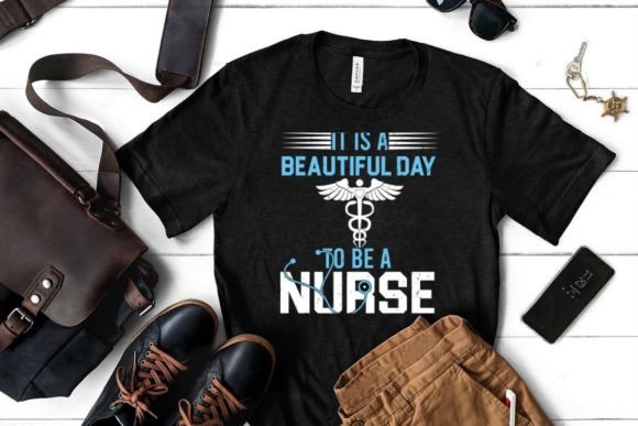 It Is a Beautiful Day to Be a Nurse