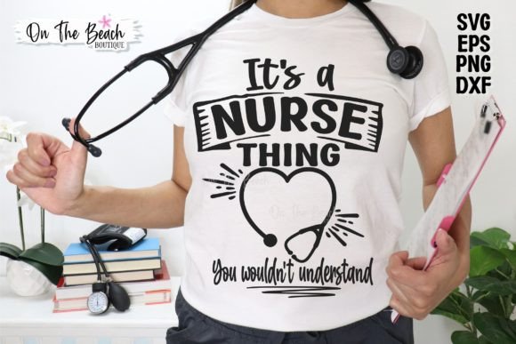 It’s a Nurse Thing SVG PNG Nurse Shirt