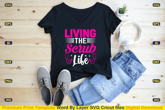 Living the Scrub Life SVG