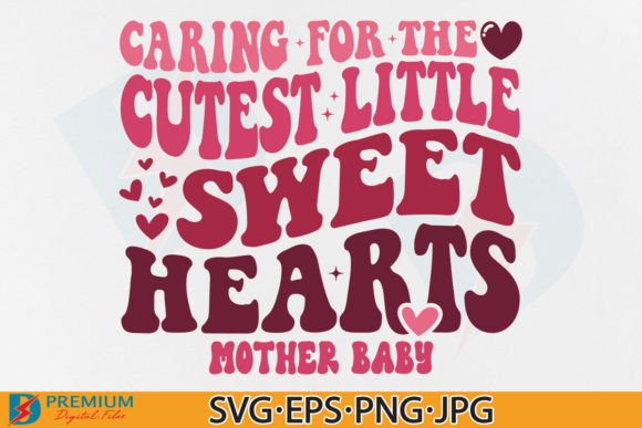 Mother Baby Nurse Valentine SVG, Funny