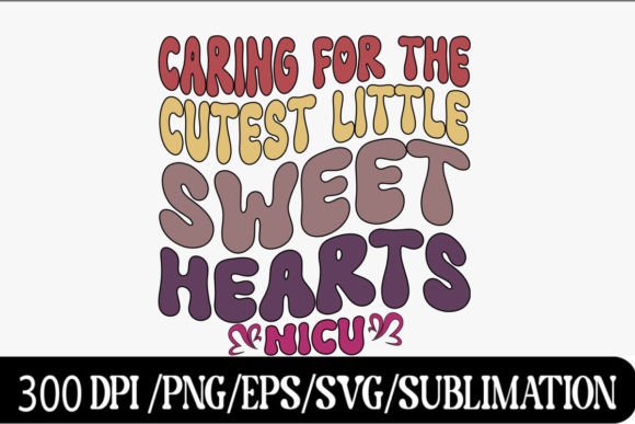 NICU Nurse Valentine SVG, Retro Gift PNG