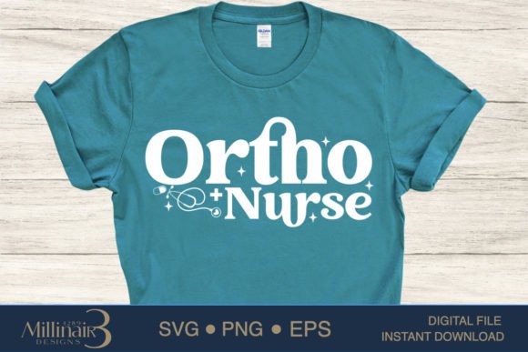 Ortho Nurse SVG PNG Sublimation