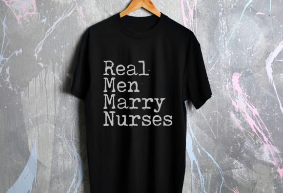 Real Men Marry Nurses SVG, Nurse Husband