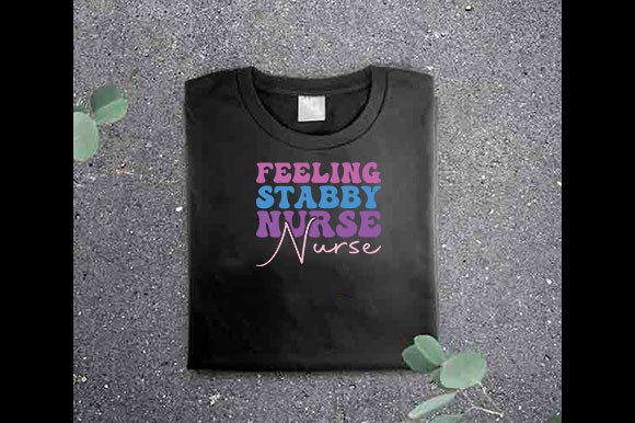 Retro Nurse SVG Design, Feeling Stabby N