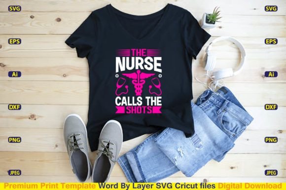 The Nurse Calls the Shots SVG