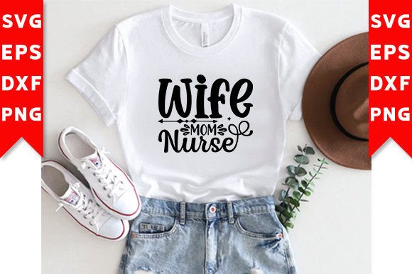 Wife Mom Nurse SVG Craft