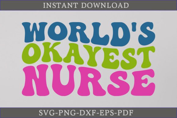 World’s Okayest Nurse Retro SVG Shirt